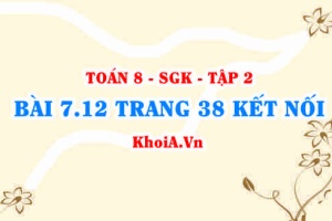 Bài 7.12 trang 38 Toán 8 Kết nối tri thức Tập 2